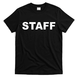 Black T-shirt with bold white text reading "STAFF" on the front. Custom T-Shirt services offered.